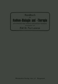 Handbuch der Radium-Biologie und Therapie