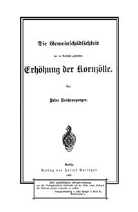 Die Gemeinschädlichkeit der in Aussicht gestellten Erhöhung der Kornzölle