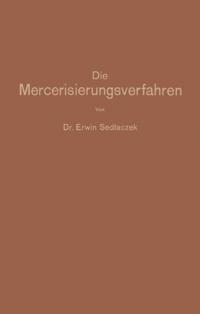Die Mercerisierungsverfahren