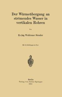 Der Wärmeübergang an strömendes Wasser in vertikalen Rohren