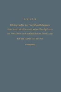 Bibliographie der Veröffentlichungen über den Leichtbau und seine Randgebiete im deutschen und ausländischen Schrifttum aus den Jahren 1955 bis 1959 / Bibliography of Publications on Light Weight Constructions and Related Fields in German and Foreign Literature from 1955 to 1959