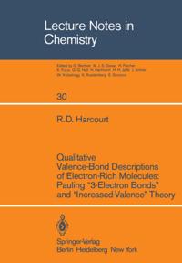 Qualitative Valence-Bond Descriptions of Electron-Rich Molecules: Pauling &quote;3-Electron Bonds&quote; and &quote;Increased-Valence&quote; Theory