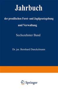 Jahrbuch der Preußischen Forst- und Jagdgesetzgebung und Verwaltung