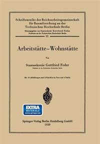 Arbeitstätte — Wohnstätte