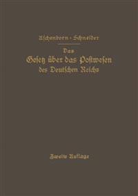 Das Gesetz über das Postwesen des Deutschen Reichs