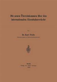Die neuen Übereinkommen über den internationalen Eisenbahnverkehr
