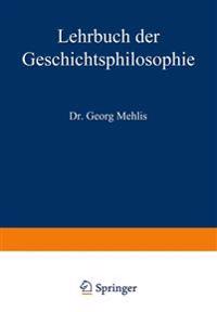 Lehrbuch der Geschichtsphilosophie