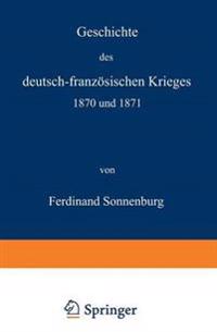 Geschichte des deutsch-französischen Krieges 1870 und 1871