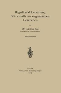 Begriff und Bedeutung des Zufalls im organischen Geschehen