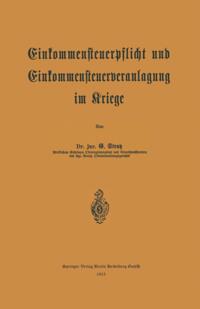 Einkommensteuerpflicht und Einkommensteuerveranlagung im Kriege