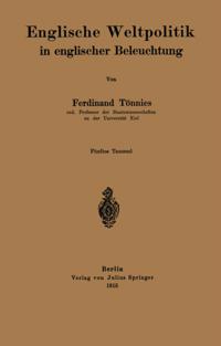 Englische Weltpolitik in englischer Beleuchtung