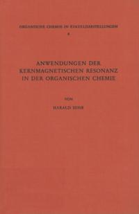 Anwendungen der Kernmagnetischen Resonanz in der Organischen Chemie