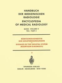Handbuch der medizinischen Radiologie   Encyclopedia of Medical Radiology