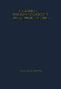 Ergebnisse der Inneren Medizin und Kinderheilkunde