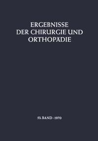 Ergebnisse der Chirurgie und Orthopädie