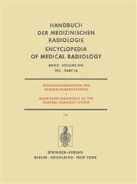 Röntgendiagnostik des Zentralnervensystems / Roentgen Diagnosis of the Central Nervous System