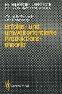 Erfolgs- und umweltorientierte Produktionstheorie