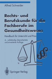 Rechts- und Berufskunde für die Fachberufe im Gesundheitswesen