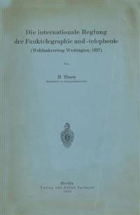 Die internationale Reglung der Funktelegraphie und -telephonie
