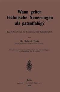 Wann gelten technische Neuerungen als Patentfähig?