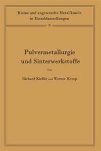 Pulvermetallurgie und Sinterwerkstoffe