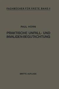 Praktische Unfall- und Invalidenbegutachtung