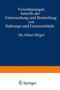 Vereinbarungen betreffs der Untersuchung und Beurteilung von Nahrungs- und Genussmitteln sowie Gebrauchsgegenständen
