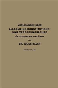 Vorlesungen Über Allgemeine Konstitutions- und Vererbungslehre