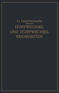 Lehrbuch des Stoffwechsels und der Stoffwechsel-Krankheiten