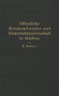 Öffentliche Heizkraftwerke und Elektrizitätswirtschaft in Städten