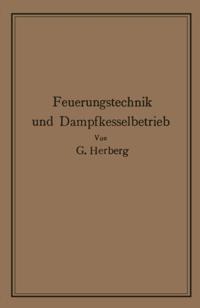 Handbuch der Feuerungstechnik und des Dampfkesselbetriebes