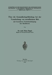 Schriften aus dem Gesamtgebiet der Gewerbehygiene