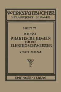 Praktische Regeln für den Elektroschweißer