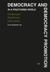 Democracy and Democracy Promotion in a Fractured World