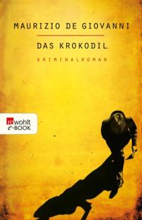 Das Krokodil: Lojacono ermittelt in Neapel