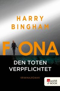 Fiona: Den Toten verpflichtet