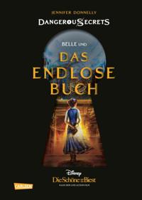 Disney – Dangerous Secrets 2: Belle und DAS ENDLOSE BUCH (Die Schöne und das Biest)