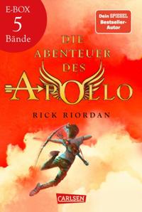 Bokomslag för Die Abenteuer des Apollo: Packendes Fantasy-Spin-off von Percy Jackson – Band 1-5 in einer E-Box!