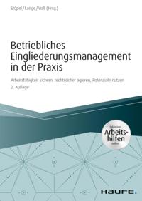 Betriebliches Eingliederungsmanagement in der Praxis  - inkl. Arbeitshilfen online