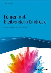 Führen mit bleibendem Eindruck
