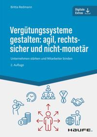 Vergütungssysteme gestalten: agil, rechtssicher und nicht-monetär