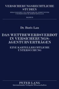 Das Wettbewerbsverbot in Versicherungsagenturvertraegen