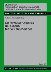 Las fórmulas rutinarias del español: teoría y aplicaciones