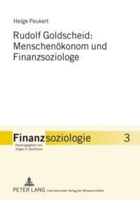 Rudolf Goldscheid: Menschenoekonom und Finanzsoziologe