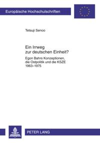 Ein Irrweg zur deutschen Einheit?