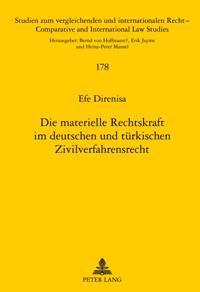 Die materielle Rechtskraft im deutschen und tuerkischen Zivilverfahrensrecht