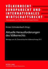 Aktuelle Herausforderungen des Voelkerrechts