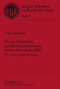 Private Sicherheits- und Militaerunternehmen im bewaffneten Konflikt