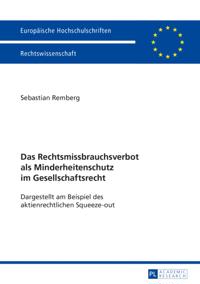 Das Rechtsmissbrauchsverbot als Minderheitenschutz im Gesellschaftsrecht