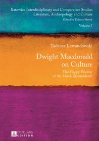 Dwight Macdonald on Culture